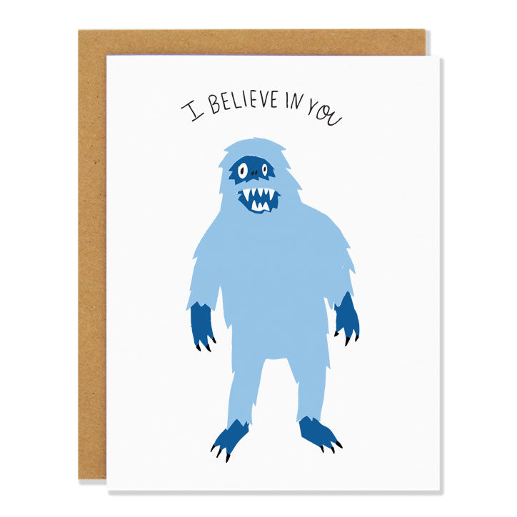 Canadian made encouragement greeting card with a funny looking blue yeti. Caption reads: I believe in you