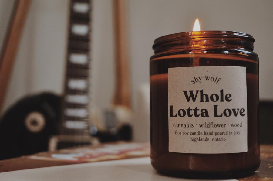 Made in Canada Whole Lotta Love natural soy candle scented with cannabis, wildflower, cedar.