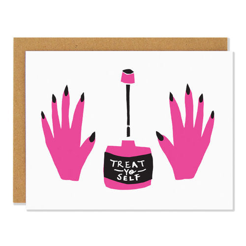 Canadian made greeting card with pink hands and nail polish bottle design. Caption reads: Treat yo self