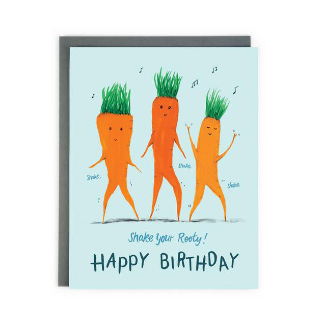Canadian made birthday card with a painting of three dancing carrots with music notes above their heads. Caption reads: Shake your Rooty! Happy Birthday