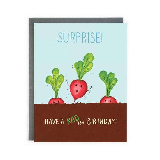 Made in Canada Birthday Card with 3 hand drawn radishes, one jumping out of the ground. Caption reads: Surprise! Have a Radish Birthday!