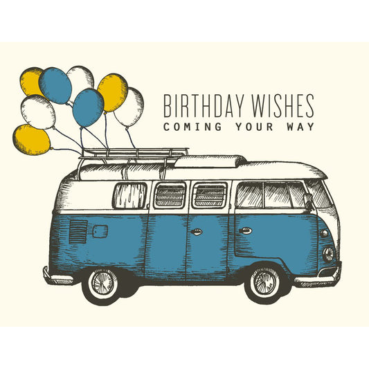 Canadian made birthday card with a blue and white retro Volkswagen camper van with balloons tied to the roof rack. Caption reads: Birthday wishes coming your way
