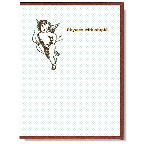 Made in Canada Valentines Day card with a picture of Cupid with wings and arrows, with the caption Rhymes with Stupid.