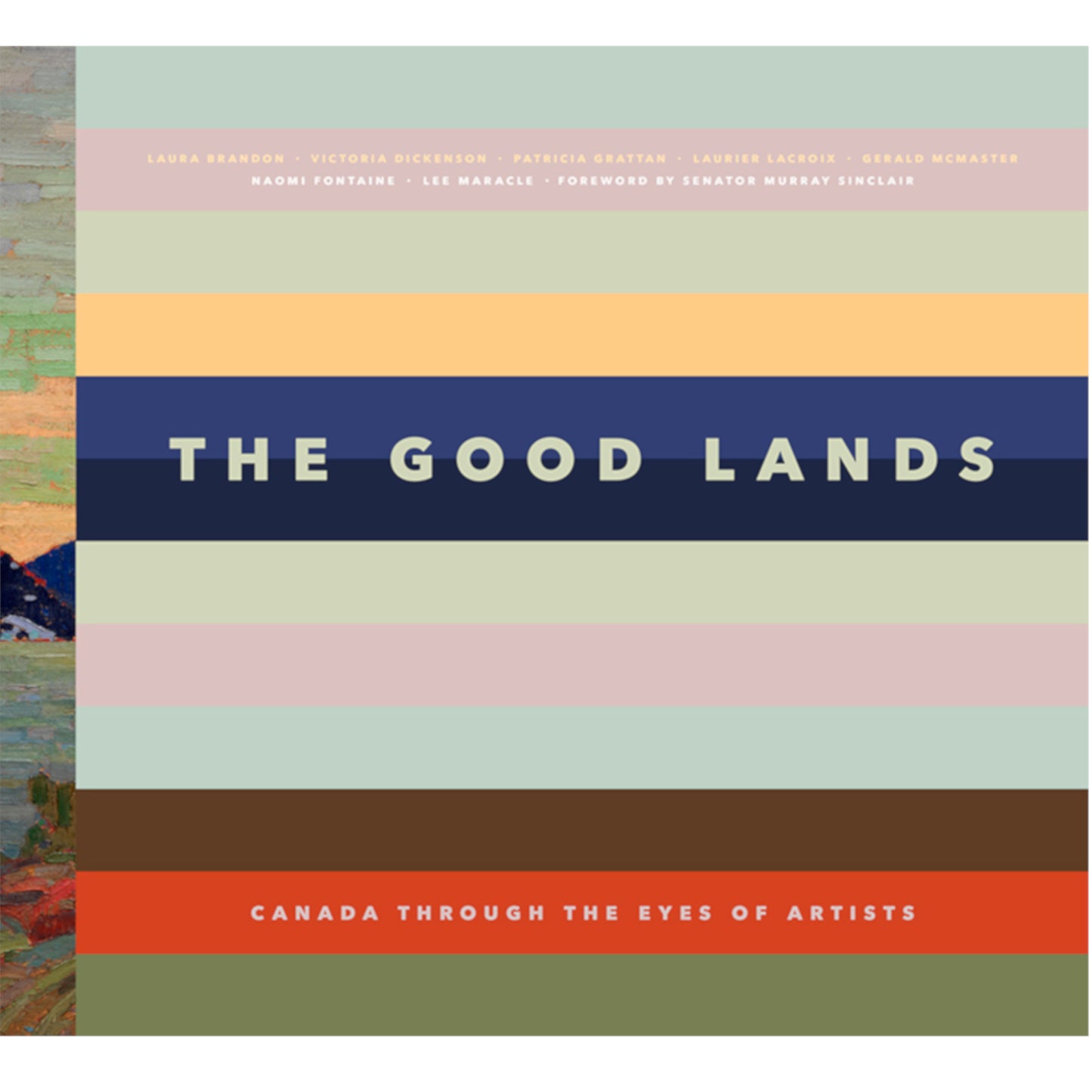 Made in Canada Art book titled The Good Lands with indigenous and non indigenous contemporary and historical Canadian art.